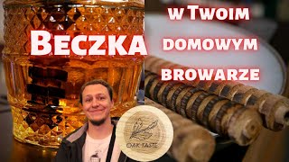 Beczka w Twoim domowym browarze  Wkłady Oak Taste [upl. by Aimat623]