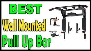 Top 5 Best Wall Mounted Pull Up Bar Review 2024 [upl. by Schuster]