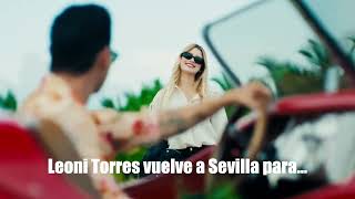 Leoni Torres Vuelve a Sevilla [upl. by Adrea757]