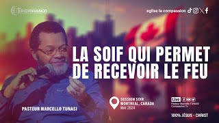 LA SOIF QUI PERMET DE RECEVOIR LE FEU  PAST MARCELLO TUNASI  MONTREAL REVEILLETOI MAI 2024 [upl. by Allehcim]