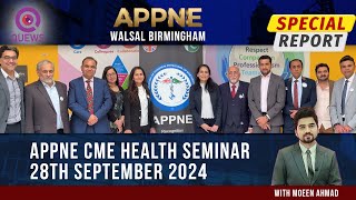 Special Report  APPNE CME Health Seminar  Manor Learning and Conference Centre Walsall [upl. by Rockel]