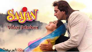 Saajan Video Jukebox  90s Romantic Hit Songs  Salman Khan Madhuri Sanjay Dutt [upl. by Marguerita]