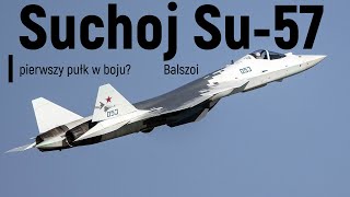 Suchoj Su57  pierwszy pułk w boju [upl. by Peednus463]