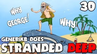 Stranded Deep Gameplay Ep 30  quotCONTEST WINNERSquot [upl. by Ellened]