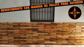 REVESTIMIENTO CON MADERA DE PALETS PARA EXTERIORES [upl. by Mukund]