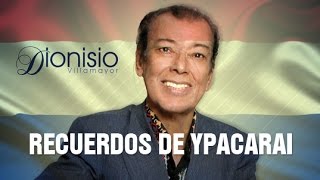 Recuerdos de Ypacarai  Dionisio Villamayor [upl. by Llerut]