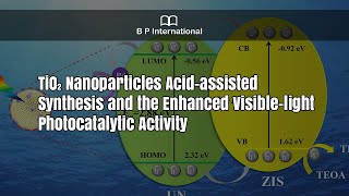 TiO2 Nanoparticles Acidassisted Synthesis and the Enhanced Visiblelight Photocatalytic Activity [upl. by Ettelra312]