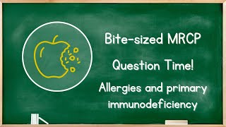 Immunology  Allergies and primary immunodeficiency  MRCP Exam Revision Questions Roundup [upl. by Giaimo]