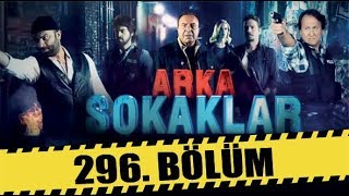 ARKA SOKAKLAR 296 BÖLÜM  FULL HD [upl. by Bayard515]