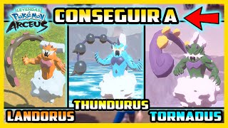 ★COMO CONSEGUIR A LANDORUS THUNDURUS Y TORNADUS FACIL Y RAPIDO  POKEMON LEGENDS ARCEUS★ [upl. by Leahcar]