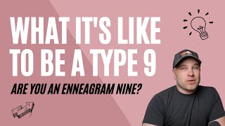 What Its Like To Be A Type 9  Are You An Enneagram Nine [upl. by Ardnuahc]