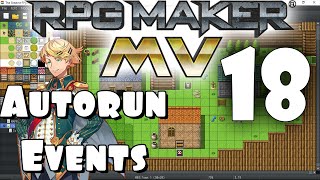 RPG Maker MV Tutorial 18  Autorun Events [upl. by Ferino323]