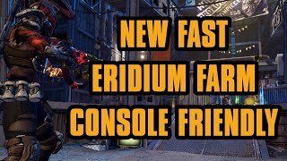 New fastest console friendly Eridium Farm  Borderlands 3 [upl. by Alolomo]