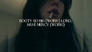 HAVE MERCY  Chlöe Lyrics quotbooty so big lord have mercyquot [upl. by Jammie]