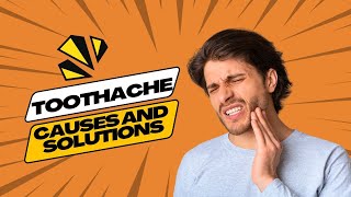 TOOTHACHE  CAUSES AND SOLUTIONS [upl. by Aehtela]