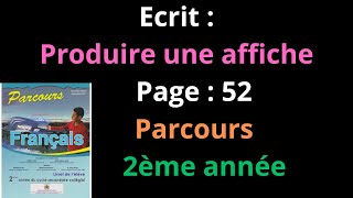 Ecrit Produire une affiche  Page  52  Parcours  2ème annéeشرح [upl. by Loleta353]