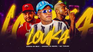 LOUKA  DANADO DO RECIFE ZOINHO NO BEAT MC TORUGO [upl. by Freddy]