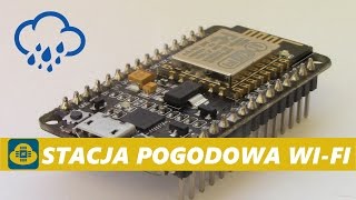 NodeMCU 1  Stacja pogodowa WiFi  NETTIGOPL [upl. by Ayrotal]