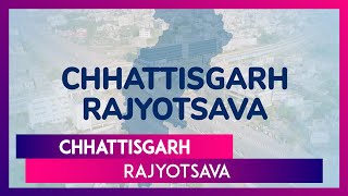 Chhattisgarh Rajyotsava 2024 Wishes Messages And Greetings To Send On State Foundation Day [upl. by Xonk441]