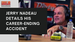 Jerry Nadeau Details His CareerEnding Accident [upl. by Eekram]