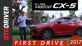 All New Mazda CX5 2017 First Drive Indonesia  OtoDriver [upl. by Lomax]