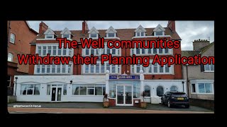 The Well Communities Withdraw their planning application for The New Boston Hotel [upl. by Llebanna]