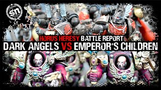 Dark Angels vs Emperors Children  Horus Heresy Battle Report [upl. by Ahsinan]