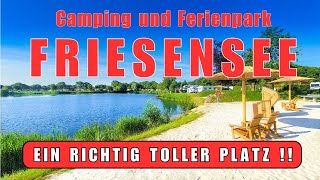 ❤️FRIESENSEE❤️in Ostfriesland UNSER TIPP Camping und Ferienpark Friesensee in WittmundReisebericht [upl. by Ignacio]