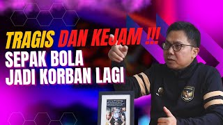 🔴 TRAGIS DAN KEJAM❗SEPAK BOLA JADI KORBAN LAGI [upl. by Alius912]