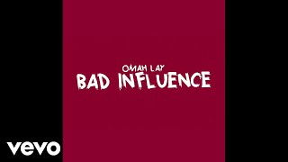 Omah Lay  Bad Influence Official Lyric Video [upl. by Arem]