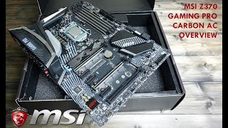 MSI Z370 Gaming Pro Carbon AC Overview [upl. by Jewell749]