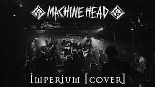 Blooddrops  Imperium MACHINE HEAD COVER [upl. by Okiram]