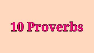 10 Proverbs in English [upl. by Htidirrem567]