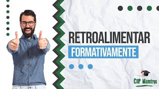 TIPOS DE RETROALIMENTACIÓN l Retroalimentación por Descubrimiento Descriptiva y Elemental [upl. by Simone]