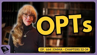 EMMA—CraftLit 664  Chs 3234  OPTs [upl. by France]