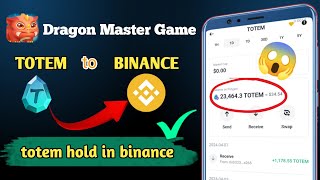 Dragon master game totem token save in binance  How to withdraw and transfer totem dragon master [upl. by Eeladnerb171]