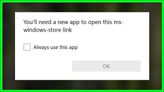 How to fix youll need a new app to open this ms windows store link [upl. by Nerrawed]