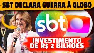 🚨 SBT abre guerra contra à Globo e faz mega investimento de R 2 bilhões [upl. by Ailiec]