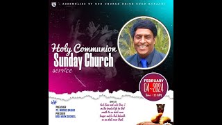 Assemblies of God Church Drigh Road Karachi Preacher Pastor Morris Bashir 4th February 2024 [upl. by Nielsen129]