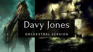 Davy Jones Theme  Orchestral Version [upl. by Krauss]