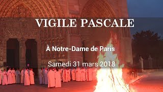 Vigile Pascale à NotreDame de Paris [upl. by Llecram310]