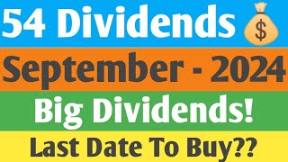 54 High Dividends  Ex  Date  September 2024  Rs 4 To 90  Share  Best Sept Dividend Analysis [upl. by Ano]