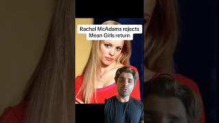 Rachel McAdams rejects Mean Girls return [upl. by Ogdon]