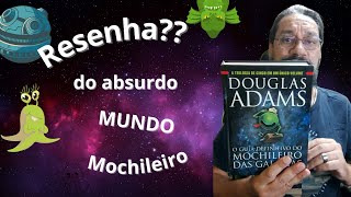 Resenha NERD do guia definitivo do mochileiro das galáxias [upl. by Nicoline652]