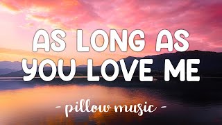 As Long As You Love Me  Justin Bieber Lyrics 🎵 [upl. by Gunas]