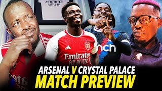 Arsenal vs Crystal Palace  Please DONT FUP THIS ONE  MATCH PREVIEW [upl. by Alemahs]