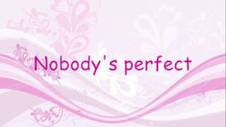 Hannah Montana  Nobodys Perfect  LYRICS [upl. by Bradney690]