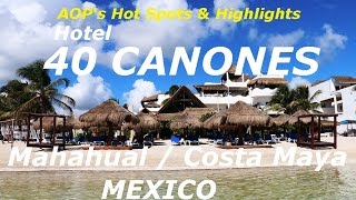 Hotel 40 Canones Mahahual  Mexico [upl. by Ronnie]