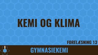 Kemi og klima  Kemi C  13 [upl. by Middendorf]