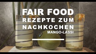 Faire Kochrezepte Ein leckerer MangoLassi [upl. by Andert]